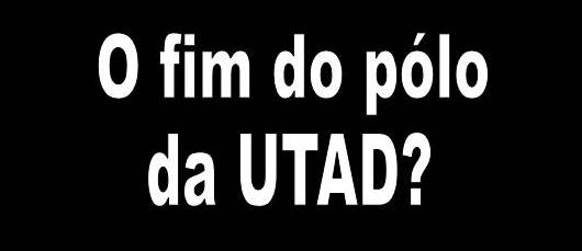 PCP prevê fim do pólo da UTAD em Miranda do Douro em 2010