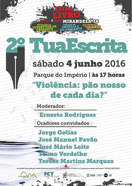 “Violência: o pão nosso de cada dia” é o tema da 2ª edição do “Tua Escrita”, em Mirandela
