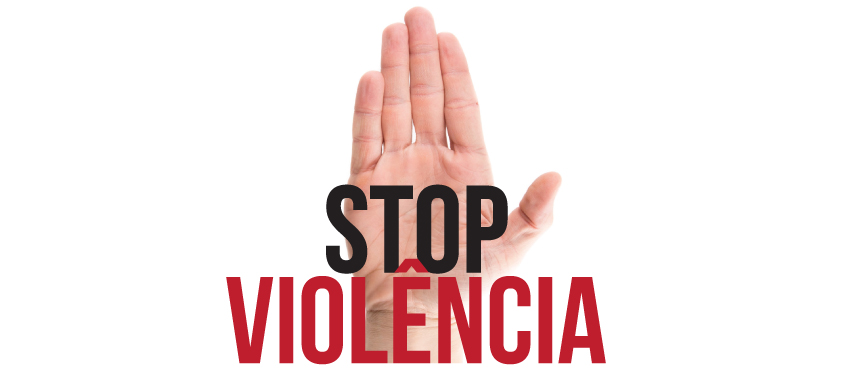 A VIOLÊNCIA NÃO É JUSTIFICÁVEL NEM ACEiTÁVEL.