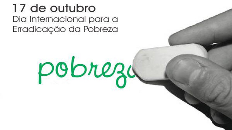 Hoje é o dia Internacional para a Erradicação da Pobreza, problema que ainda afecta quase 1/4 da população nacional