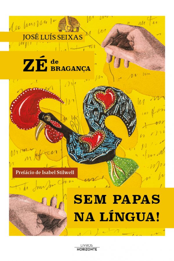 Brigantino José Luís Seixas lança livro “Zé de Bragança-sem papas na língua”