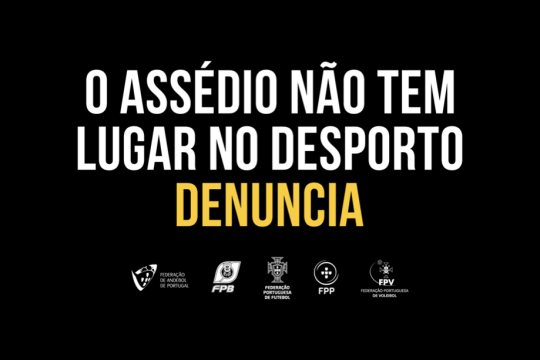 Campanha contra o assédio lançada por federações mobiliza vários agentes desportivos