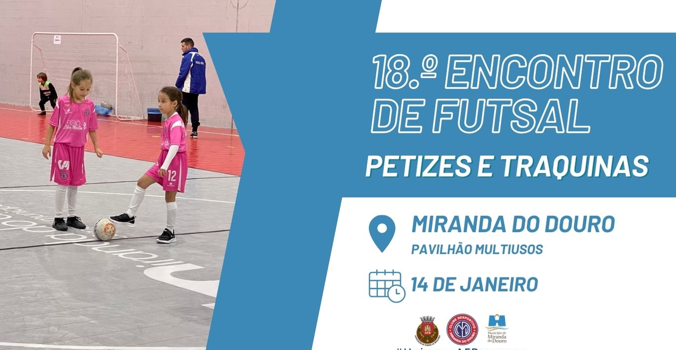 Miranda do Douro acolhe o 18º Encontro de Futsal de Traquinas e Petizes