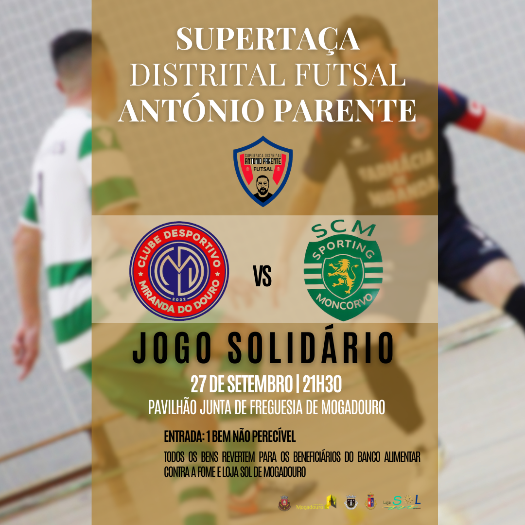 Futsal: Miranda do Douro e Sporting Moncorvo jogam na próxima sexta-feira a Supertaça Distrital António Parente