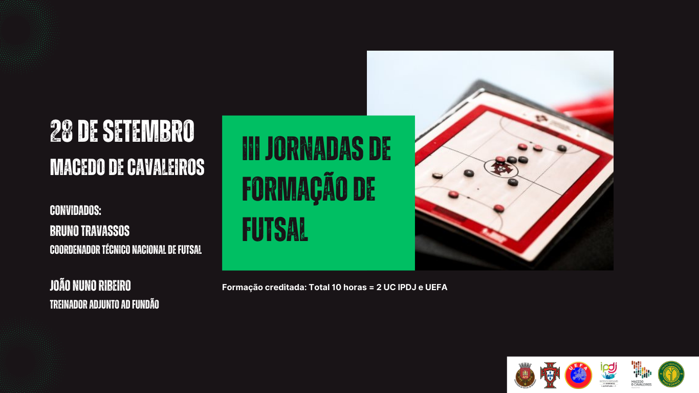 Jornadas de Formação de Futsal da AF Bragança marcadas para o dia 28 de setembro em Macedo de Cavaleiros